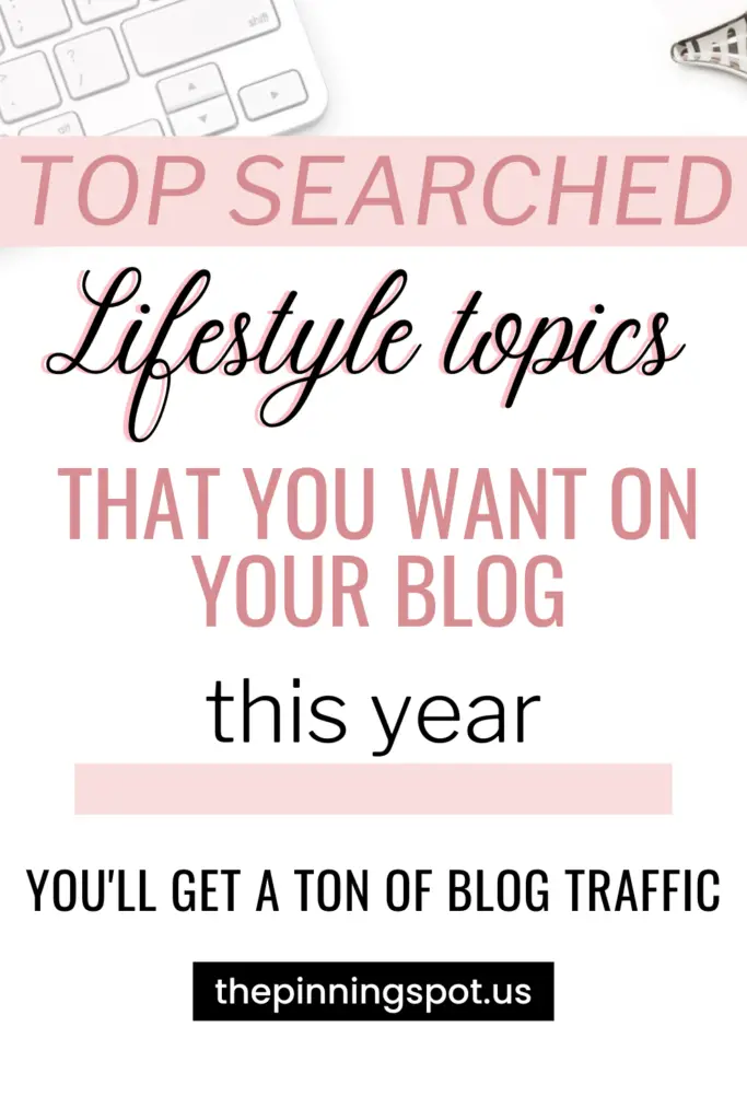 Lifestyle blog post ideas for bloggers in the lifestyle niche to make a full time blogging business