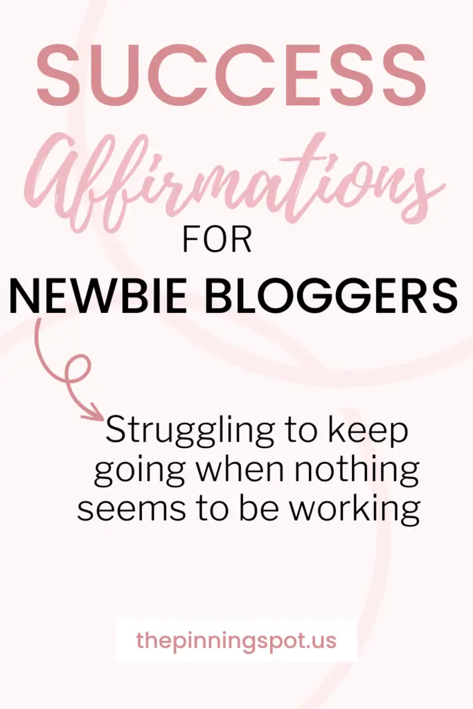 success Affirmations for bloggers struggling to keep going